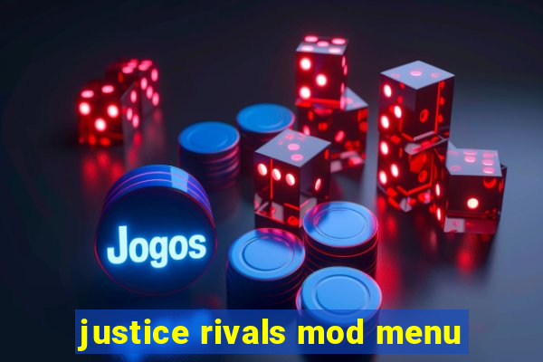 justice rivals mod menu